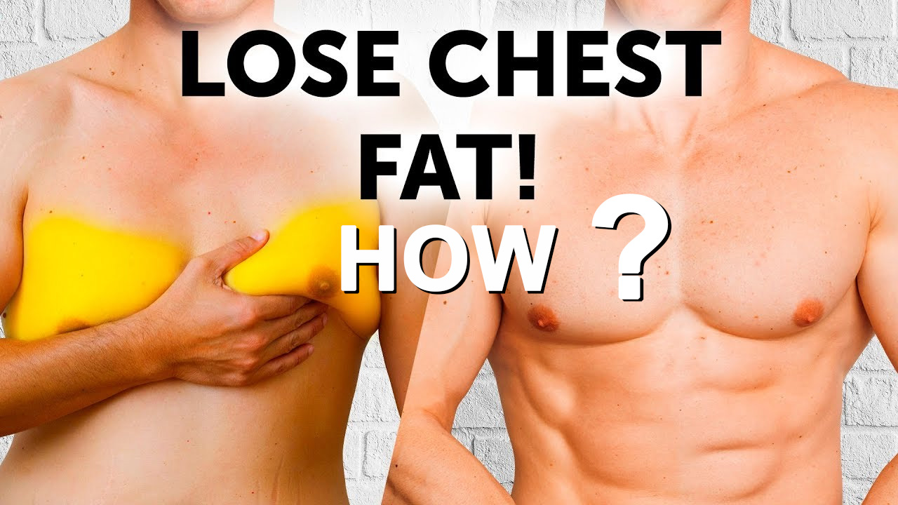 How to lose man chest fat