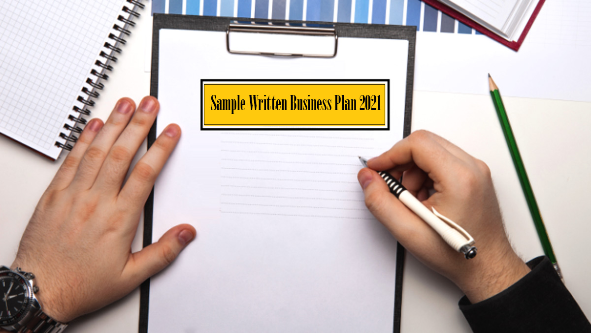 Sample Written Business Plan 2021