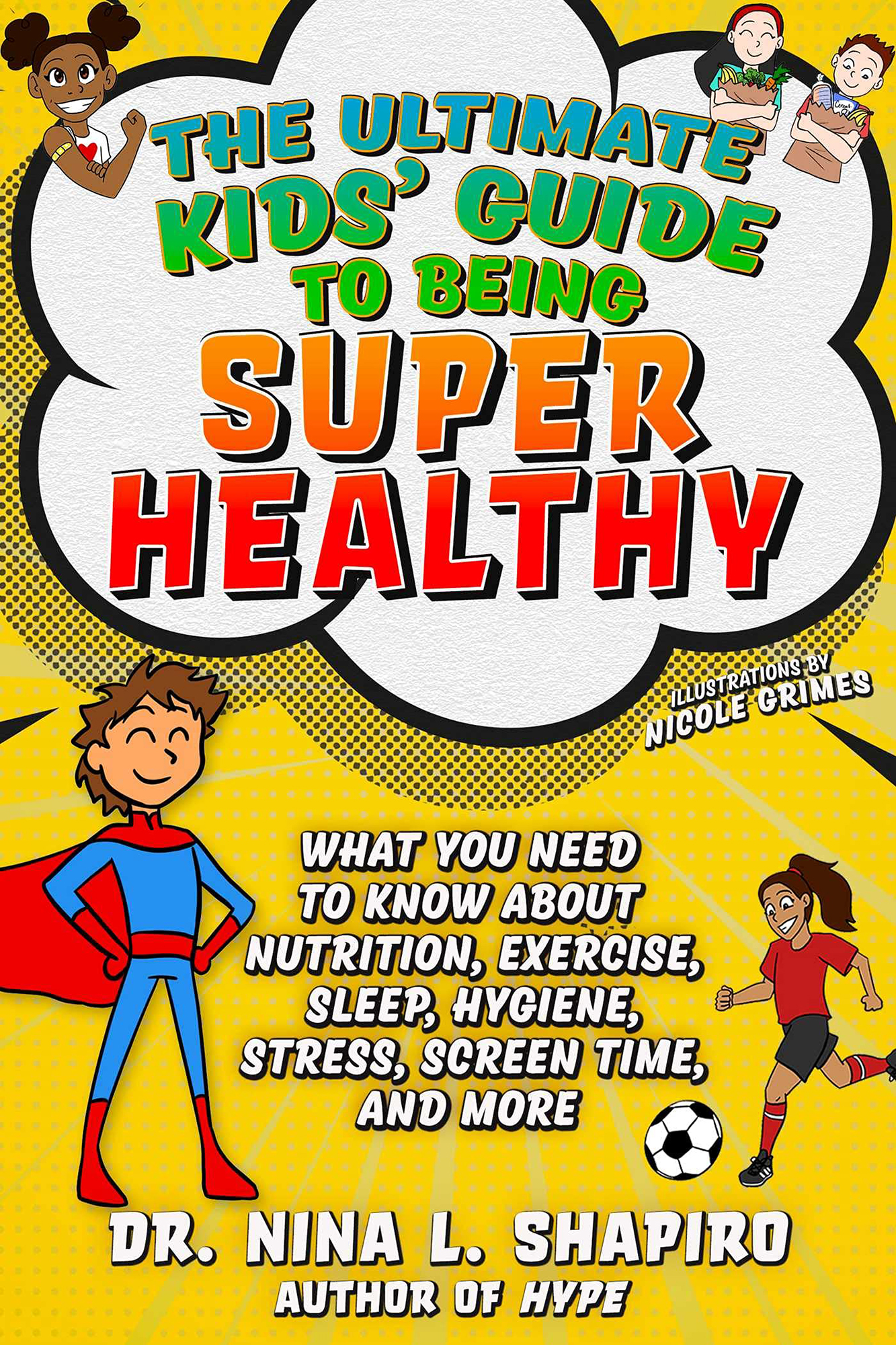 Shapiro's book puts kids in control of their health, empowering them to make good choices and get into a routine.
